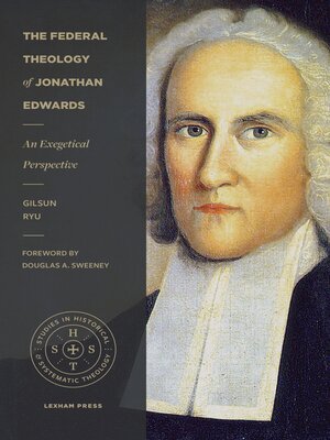 cover image of The Federal Theology of Jonathan Edwards